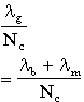 lambda-subscript-g/Nc = (lambda-subscript-b + lambda-subscript-m)/Nc